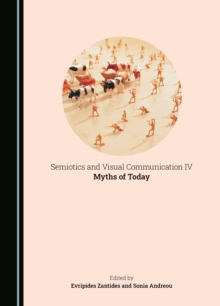 Semiotics and Visual Communication IV : Myths of Today