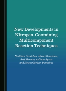 New Developments in Nitrogen-Containing Multicomponent Reaction Techniques