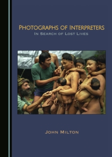 Photographs of Interpreters : In Search of Lost Lives