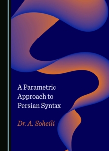 A Parametric Approach to Persian Syntax