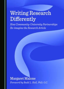 Writing Research Differently : How Community-University Partnerships Re-imagine the Research Article