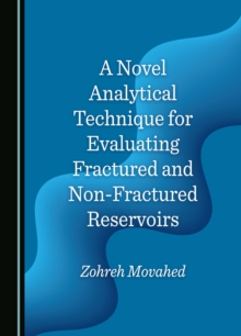 A Novel Analytical Technique for Evaluating Fractured and Non-Fractured Reservoirs