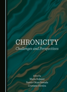 Chronicity : Challenges and Perspectives