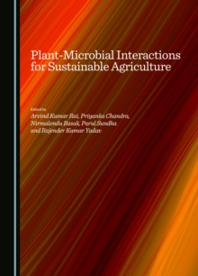 Plant-Microbial Interactions for Sustainable Agriculture