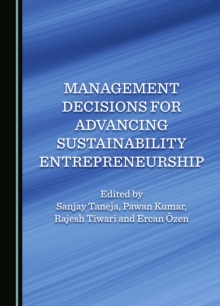 Management Decisions for Advancing Sustainability Entrepreneurship