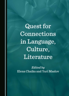 Quest for Connections in Language, Culture, Literature