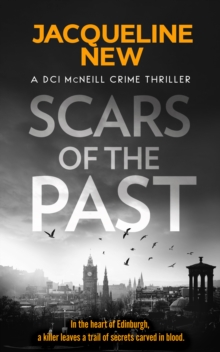 Scars of the Past : A gripping Scottish crime thriller