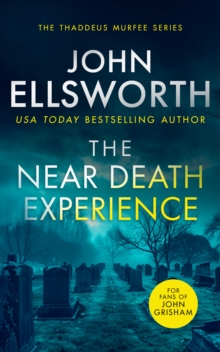 The Near Death Experience : A page-turning legal thriller