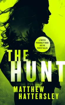 The Hunt : a page-turning thriller