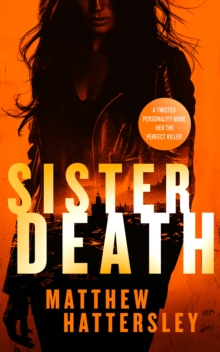 Sister Death : an explosive, page-turning thriller