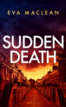 Sudden Death : A British Detective Mystery