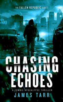 Chasing Echoes James Tarr