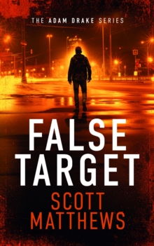 False Target : An Adam Drake thriller