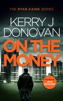 On the Money : Book 5 in the Ryan Kaine series