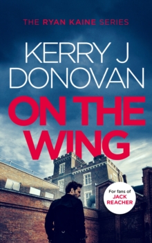 On the Wing : Book 7 in the Ryan Kaine series