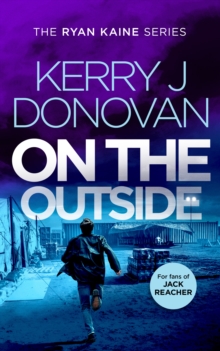 On the Outside : Book 9 in the Ryan Kaine series