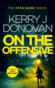On The Offensive : Book 12 in the Ryan Kaine series