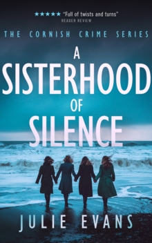 A Sisterhood of Silence : A Gripping Crime Thriller Series