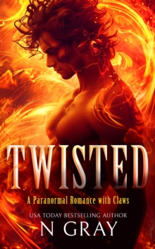 Twisted : An irresistible paranormal demon romance with heat and high stakes