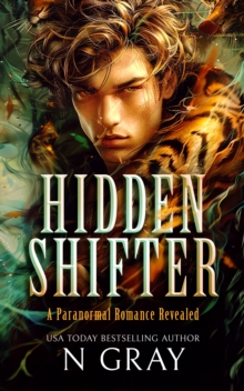 Hidden Shifter : A paranormal romance revealed!