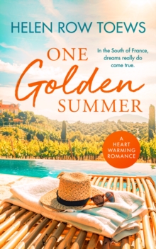 One Golden Summer : A clean billionaire romance in sunny France