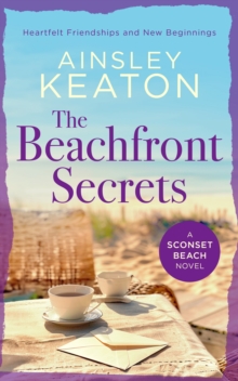 The Beachfront Secrets : A Sconset Beach novel