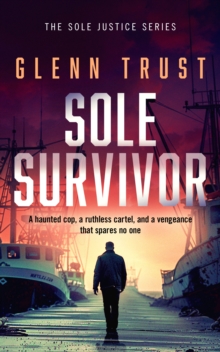 Sole Survivor : A gripping crime thriller