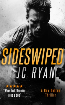 Sideswiped : A Rex Dalton Thriller