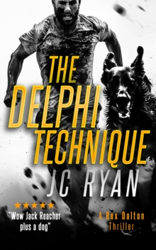 The Delphi Technique : A Rex Dalton Thriller