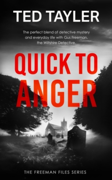 Quick To Anger : A Cold Case Murder Mystery Series