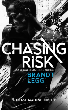 Chasing Risk : An Action Adventure Techno Thriller