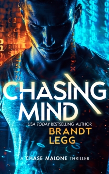 Chasing Mind : An Action Adventure Techno Thriller