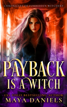 Payback is a Witch : One Witch. Zero Chill. Infinite Trouble.