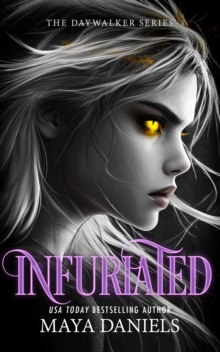Infuriated : A Vampire Urban Fantasy Series