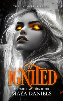 Ignited : A Vampire Urban Fantasy Series