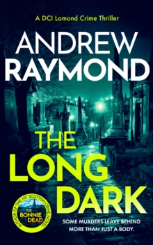 The Long Dark : A Scottish Crime Thriller