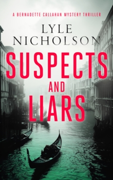 Suspects and Liars : A female detective mystery