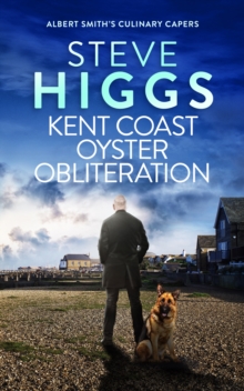 Kent Coast Oyster Obliteration Steve Higgs Paperback / Softback