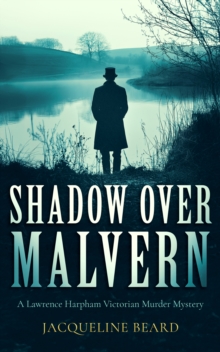 Shadow Over Malvern : An Edwardian murder-mystery that will keep you guessing