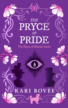 The Pryce of Pride : An Historical Ghost Cozy Mystery