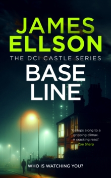 Base Line : A British Detective Crime Thriller Series