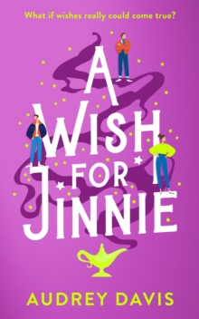 A Wish For Jinnie : A magical romantic comedy with a difference!