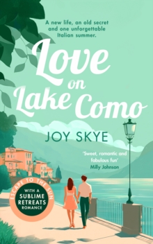 Love on Lake Como : A heart-warming, slow-burn romance about second chances and self-discovery.