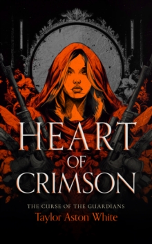 Heart of Crimson : A Dark Paranormal Romance
