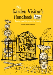 The Garden Visitor's Handbook 2026 : opening beautiful gardens for charity