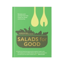 Salads For Good : Recipes And Stories From The Community Cook For Good