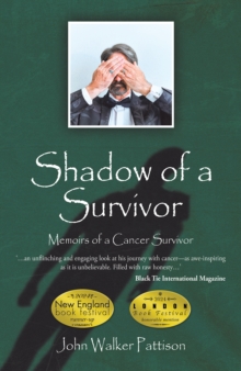 Shadow of a Survivor : Memoirs of a Cancer Survivor