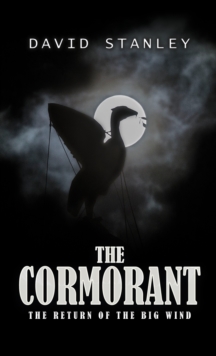 The Cormorant : The Return of the Big Wind