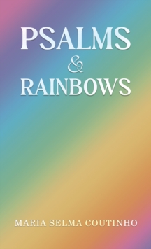 Psalms & Rainbows