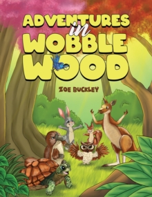 Adventures in Wobble Wood
